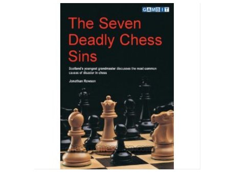 The seven deadly chess sins_ChessGamesShop_d48a56f4061683349164399fd168430d